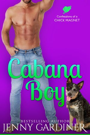 [Confessions of a Chick Magnet 03] • Cabana Boy